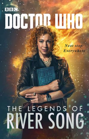 [Doctor Who 01] • The Legends of River Song